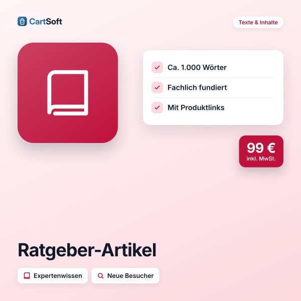 Ratgeber-Artikel (ca. 1.000 Wörter) – Ein fundierter Ratgeber-Artikel mit rund 1.000 Wörtern, der Fragen deiner Kunden